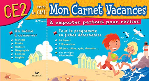Mon carnet vacances, CE2 vers le CM1, 8-9 ans : à emporter partout pour réviser