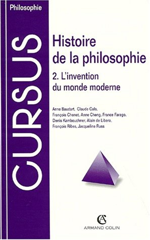 Histoire de la philosophie. Vol. 2. La création du monde moderne, de Plotin à Locke