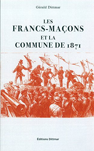 Les Francs-Maçons et la Commune de 1871