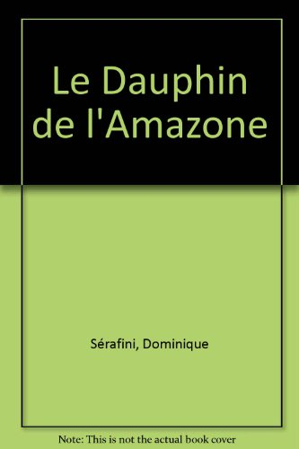 Le dauphin de l'amazone