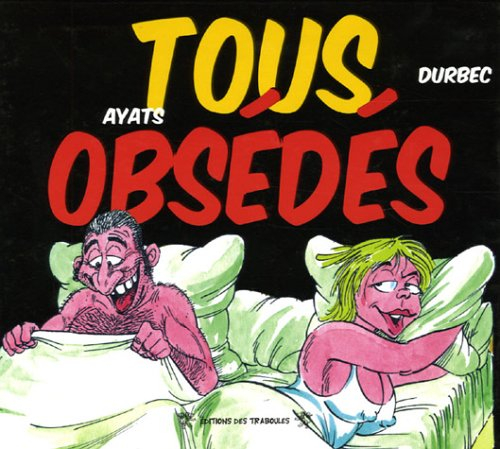 Tous obsédés