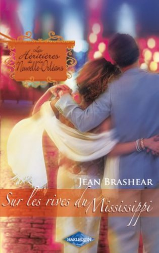 Les héritières de la Nouvelle-Orléans. Vol. 7. Sur les rives du Mississippi