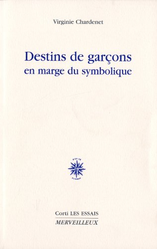 Destins de garçons en marge du symbolique : Jean le Sot et ses avatars