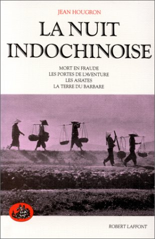 La nuit indochinoise. Vol. 2