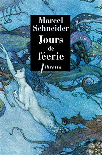 Jours de féerie : dix contes merveilleux