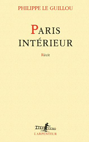 Paris intérieur : récit