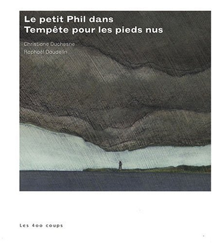 le petit phil dans tempête pour les pieds nus
