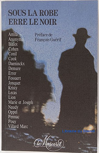 Sous la robe erre le noir
