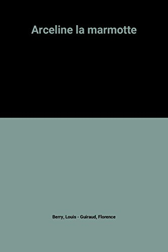 Arceline la marmotte