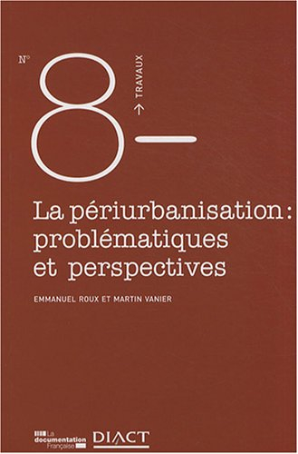 La périurbanisation, problématiques et perspectives
