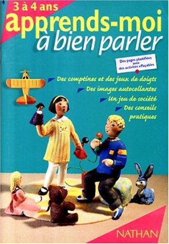 Apprends-moi à bien parler : 3 à 4 ans