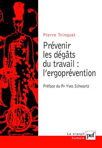 Prévenir les dégâts du travail, l'ergoprévention