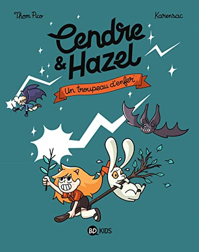 Cendre & Hazel. Vol. 5. Un troupeau d'enfer