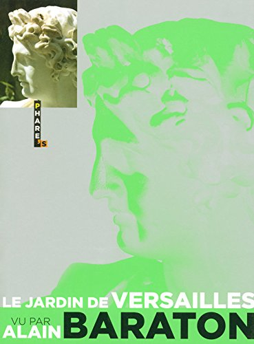 Le jardin de Versailles vu par Alain Baraton