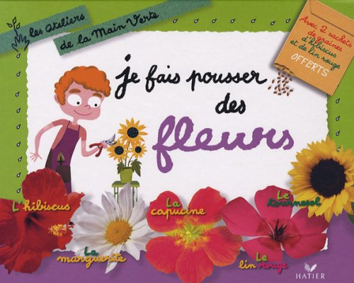 Je fais pousser des fleurs