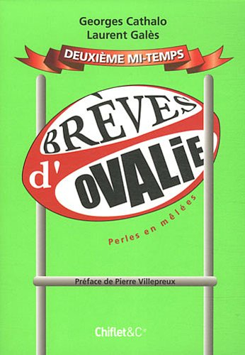 Brèves d'Ovalie. Deuxième mi-temps : perles en mêlées