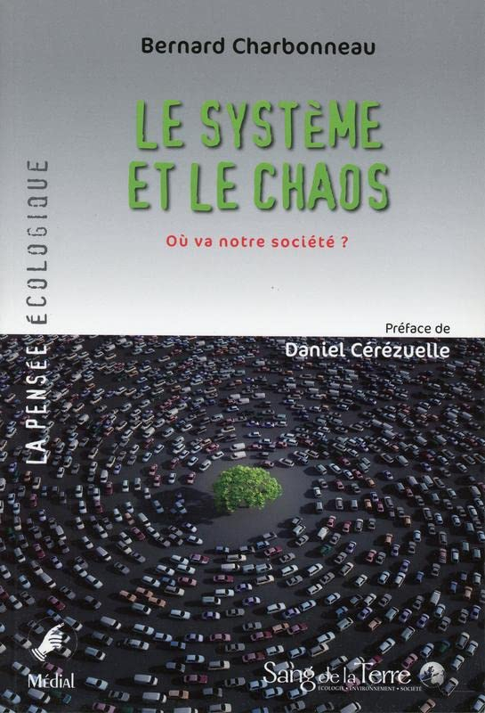 Le système et le chaos : où va notre société ?