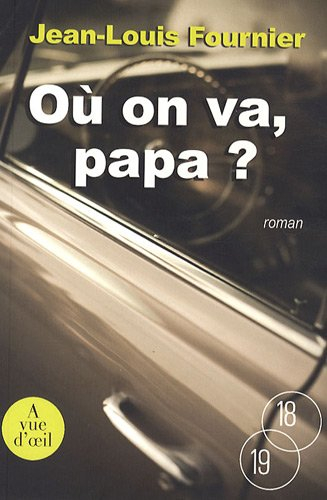 Où on va, papa ?