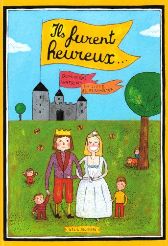 Ils furent heureux...