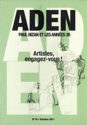Aden : Paul Nizan et les années trente, n° 10. Artistes, engagez-vous !
