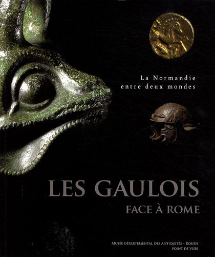 Les Gaulois face à Rome : la Normandie entre deux mondes