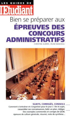 Bien se préparer aux épreuves de concours administratifs