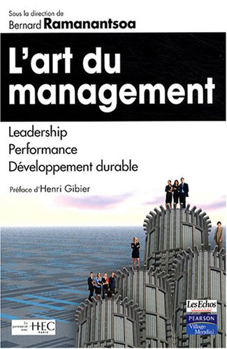 L'art du management : leadership, performance, développement durable