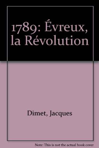 1789, Evreux, la Révolution