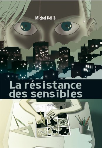 La résistance des sensibles