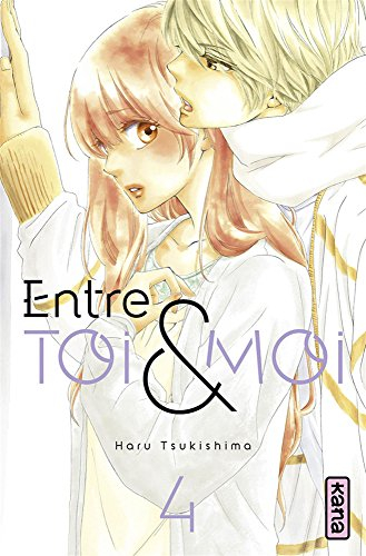 Entre toi et moi. Vol. 4