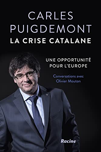 La crise catalane : une opportunité pour l'Europe : conversations avec Olivier Mouton