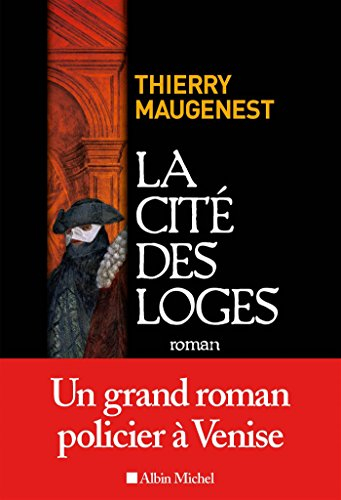 Les enquêtes de Goldoni. La cité des loges