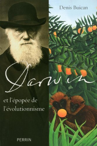 Darwin et l'épopée de l'évolutionnisme