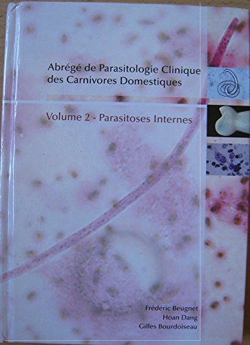 Parasitoses internes (Abrégé de parasitologie clinique des carnivores domestiques)