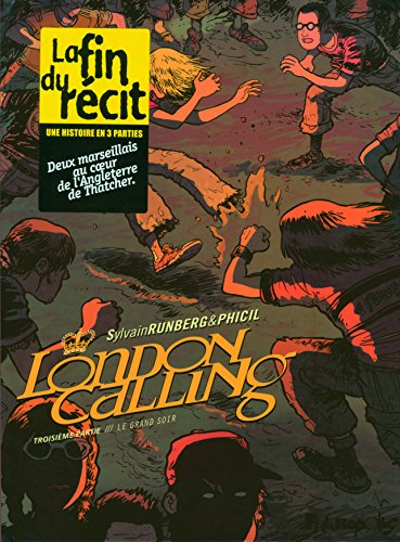 London calling. Vol. 3. Le grand soir