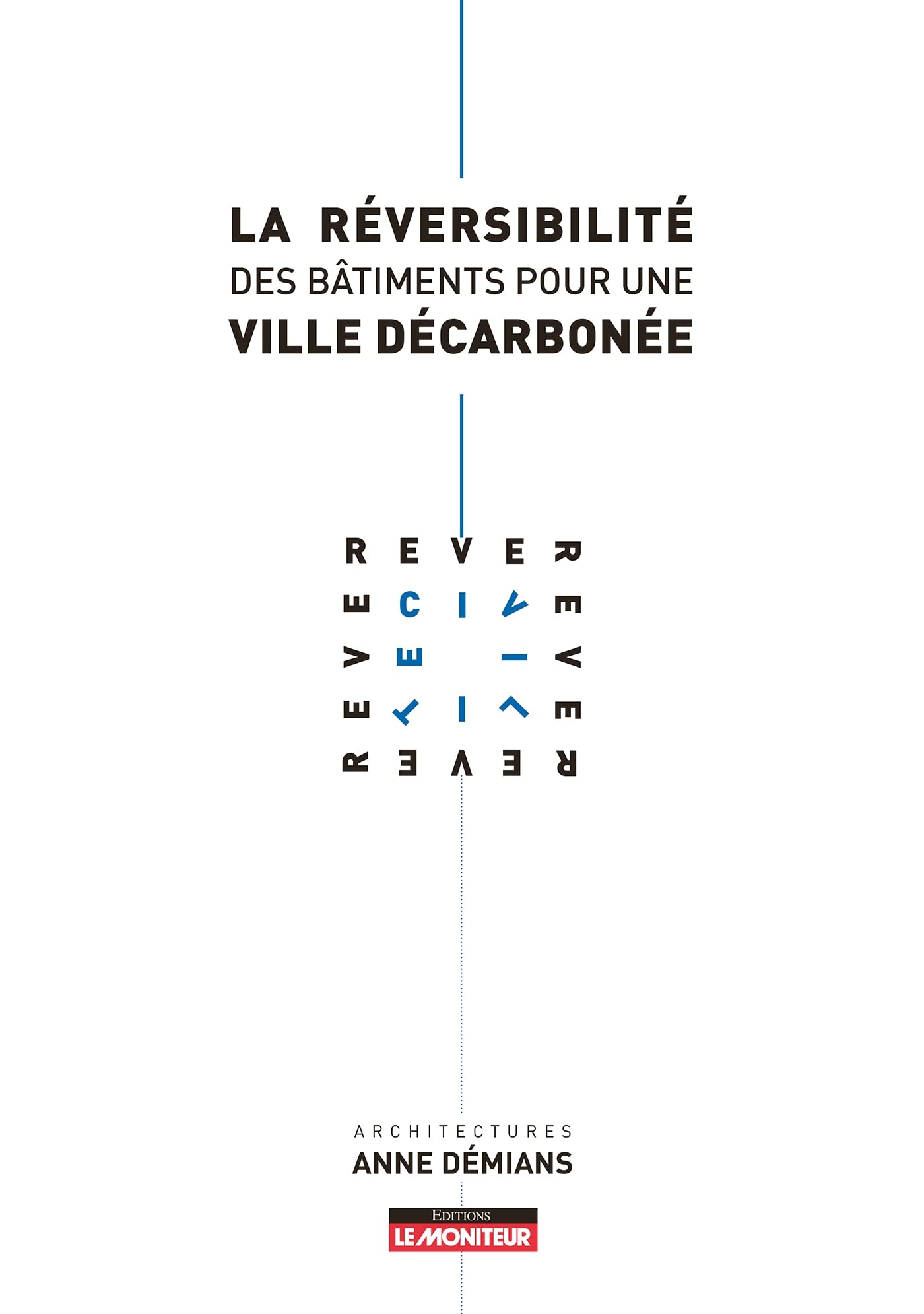 La réversibilité des bâtiments pour une ville décarbonée : rêver-civilité