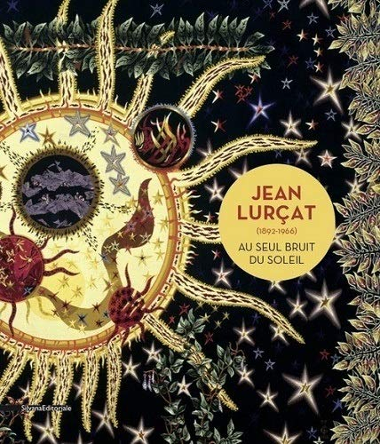 Jean Lurçat (1892-1966) : au seul bruit du soleil