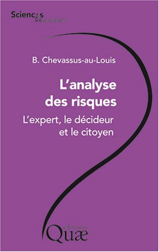 L'analyse des risques : l'expert, le décideur et le citoyen