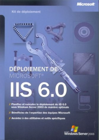 Déploiement de IIS 6.0 sous Windows Server 2003 : kit de déploiement