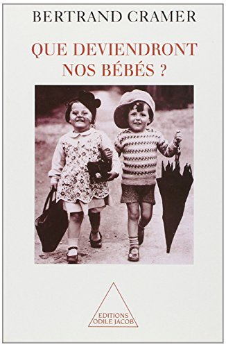 Que deviendront nos bébés ?