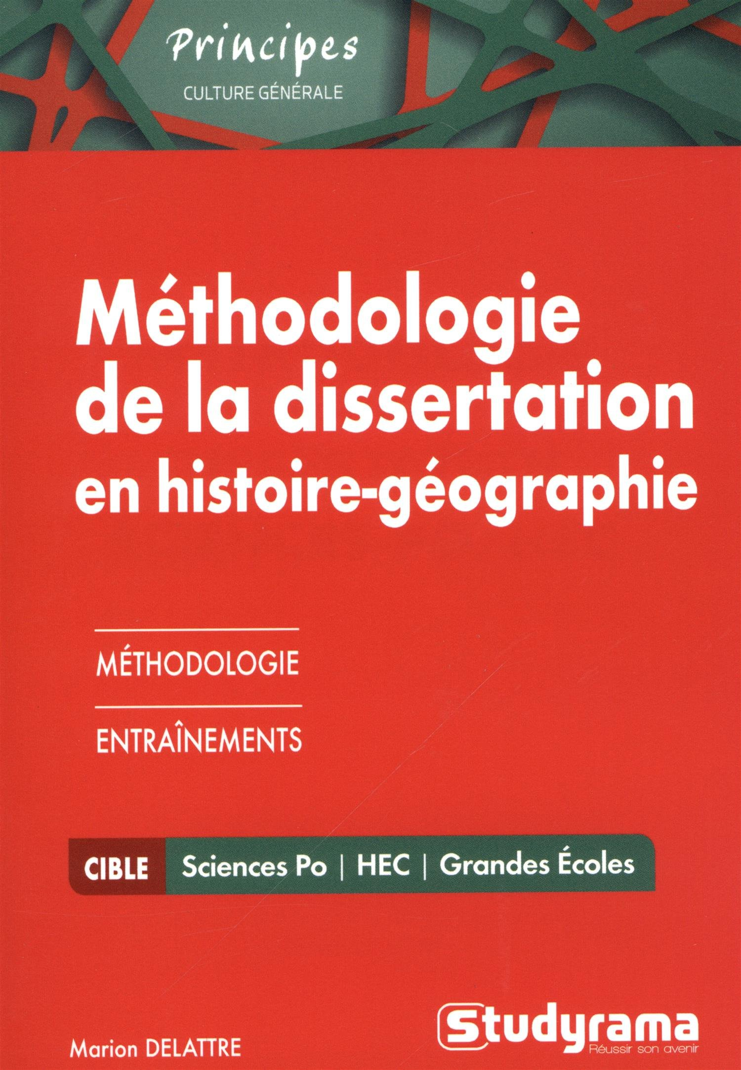 Méthodologie de la dissertation en histoire géographie : Sciences Po, HEC, grandes écoles