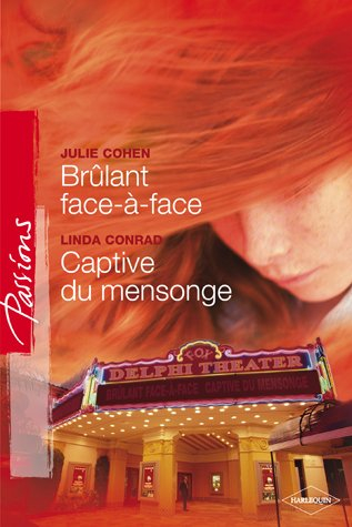 Brûlant face-à-face. Captive du mensonge