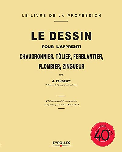 Le dessin pour l'apprenti chaudronnier, tôlier, ferblantier, plombier, zingueur