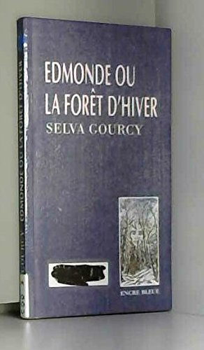 Edmonde, ou, La forêt d'hiver