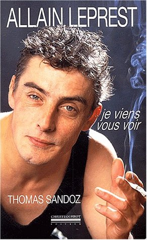 Allain Leprest : je viens vous voir