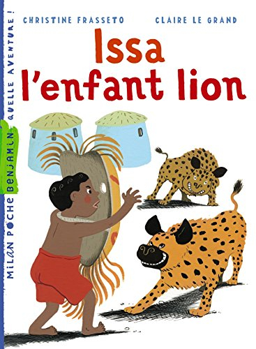 Issa l'enfant-lion