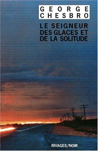 Le seigneur des glaces et de la solitude