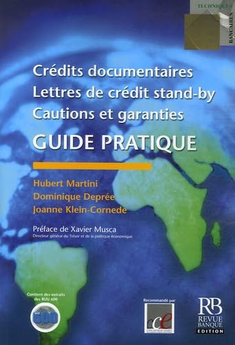 Crédits documentaires, lettres de crédit stand-by, cautions et garanties : guide pratique