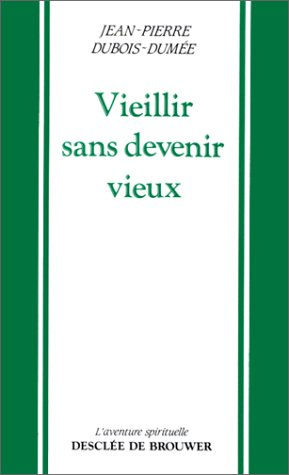Vieillir sans devenir vieux