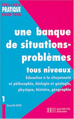 une banque de situations-problèmes tous niveaux : tome 1